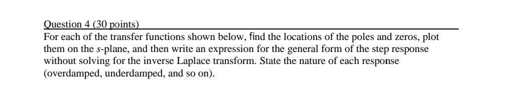 Question 4 (30 points) For each of the transfer | Chegg.com