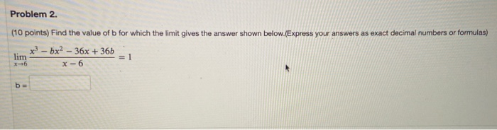 Solved Problem 2. (10 Points) Find The Value Of B For Which 