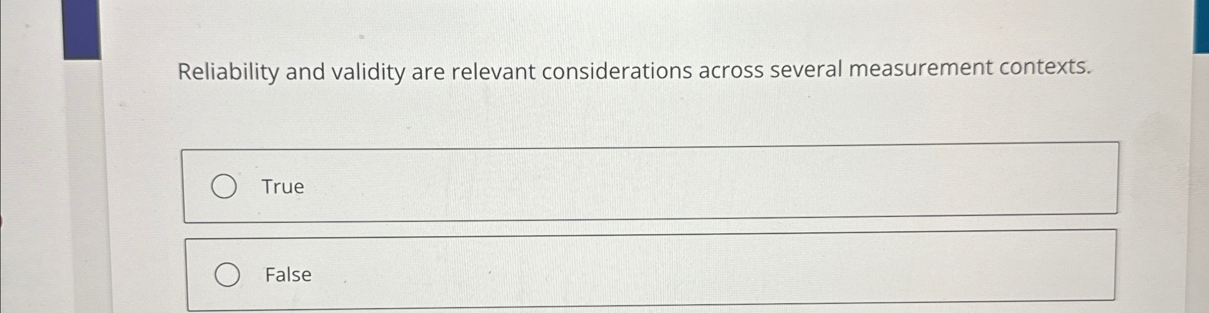 Solved Reliability and validity are relevant considerations | Chegg.com