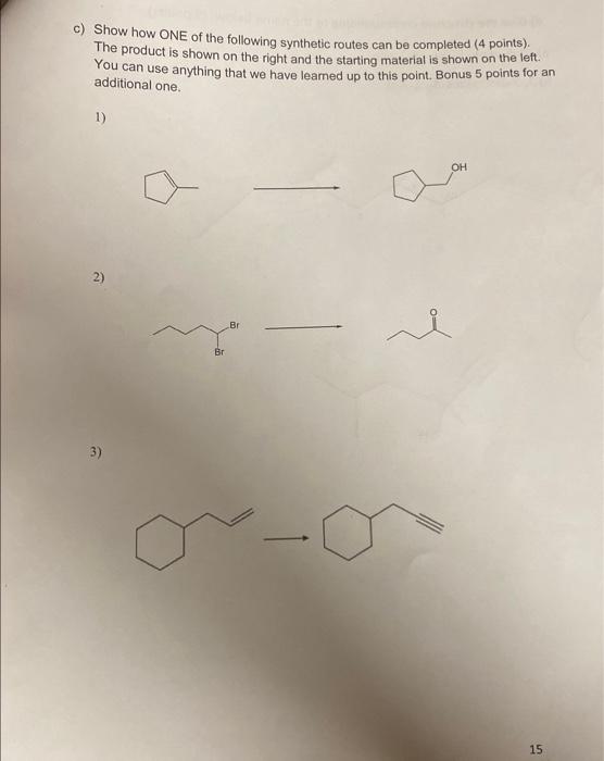 Solved Show how TWO of the following synthetic routes can be | Chegg.com