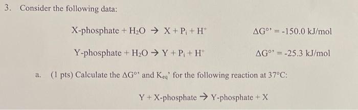 Solved 3. Consider the following data: X-phosphate | Chegg.com