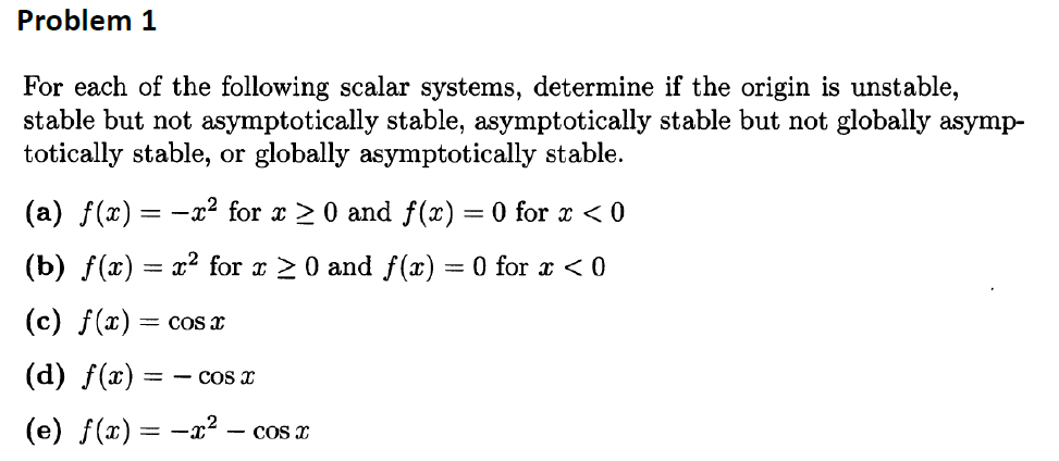 Solved Problem 1For each of the following scalar systems, | Chegg.com