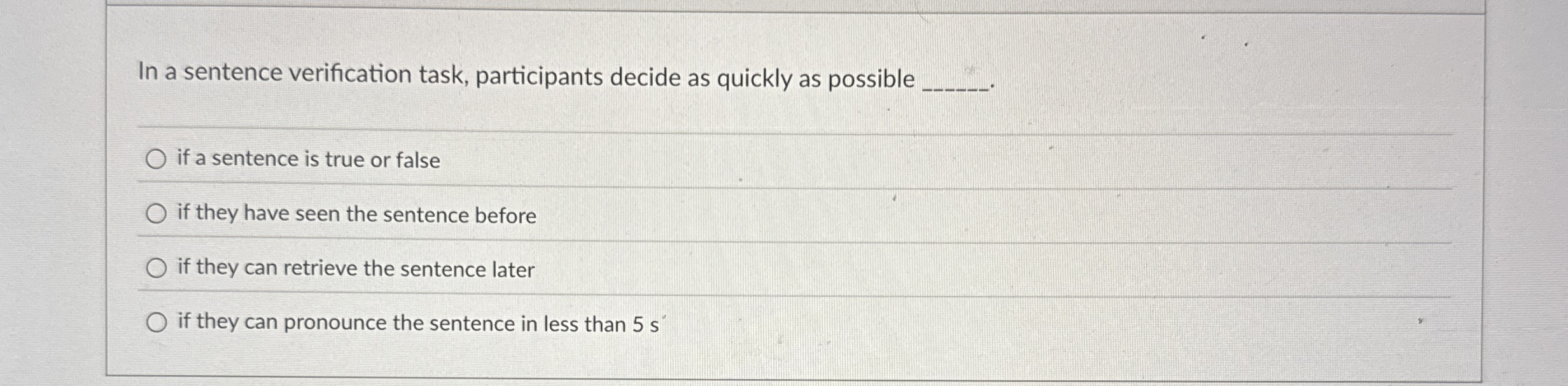 Solved In a sentence verification task, participants decide | Chegg.com