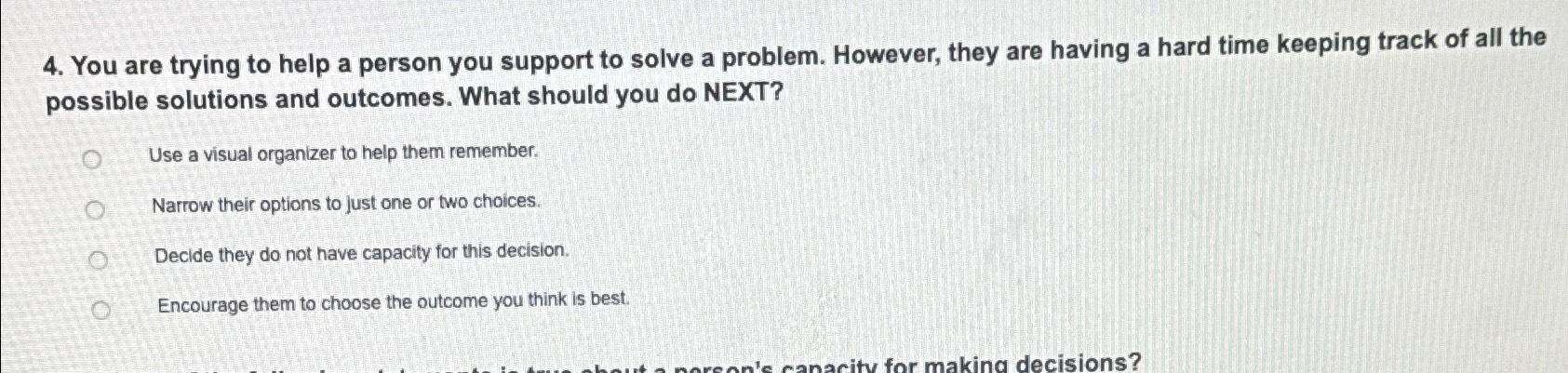 Solved You are trying to help a person you support to solve | Chegg.com