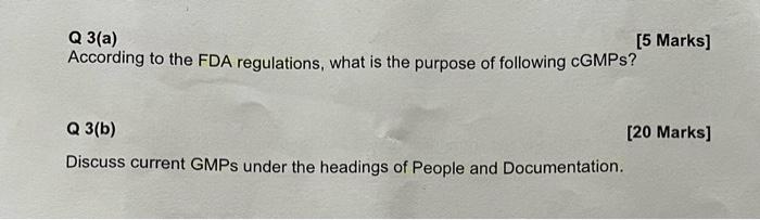 Solved Q 3(a) [5 Marks According to the FDA regulations, | Chegg.com