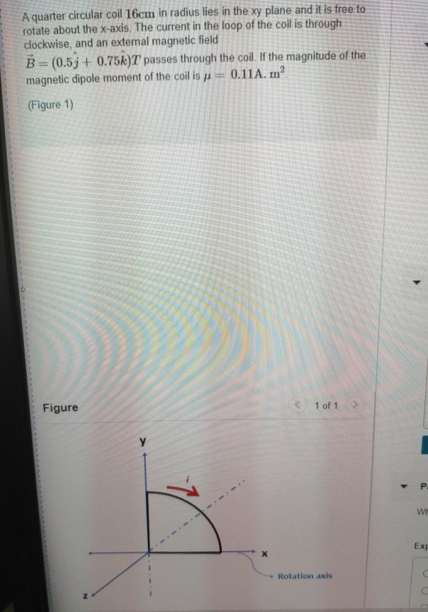 Solved A quarter circular coil 16cm in radius lies in the xy | Chegg.com