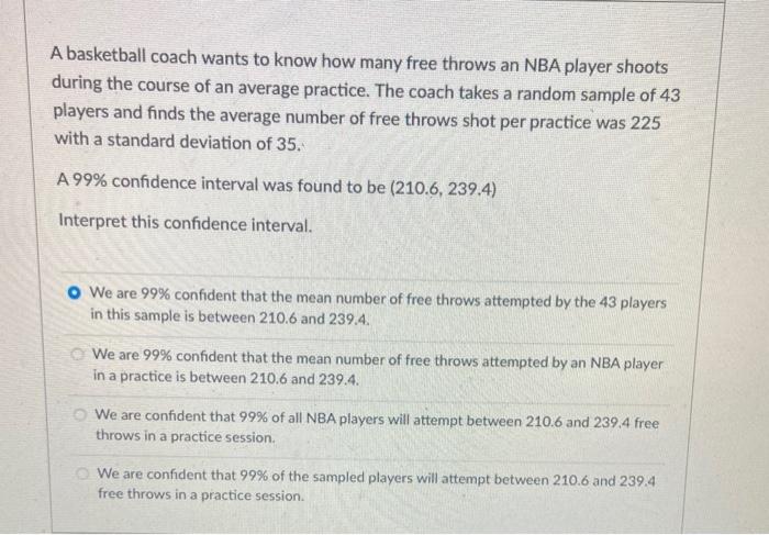 Solved A basketball coach wants to know how many free throws 