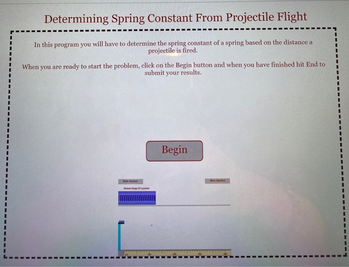 Solved Determining Spring Constant From Projectile Flight In