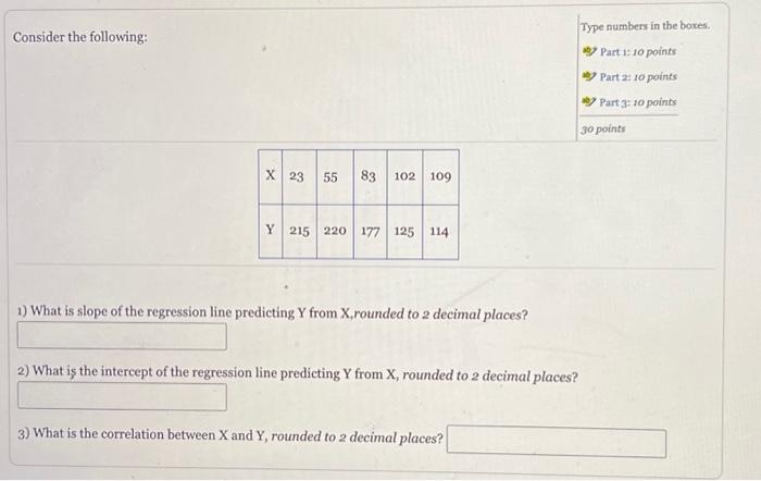 Solved Consider the following: Type numbers in the boxes. | Chegg.com