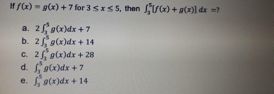 If F X G X 7 For 3 X 5 Then Stf X G X Chegg Com