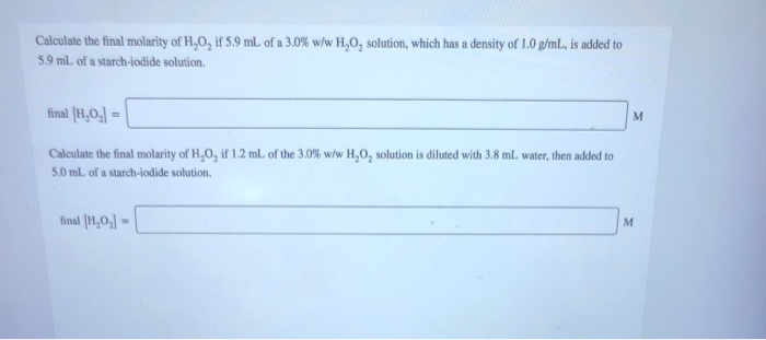 Solved Calculate The Final Molarity Of H O If 5 9 Ml Of Chegg Com