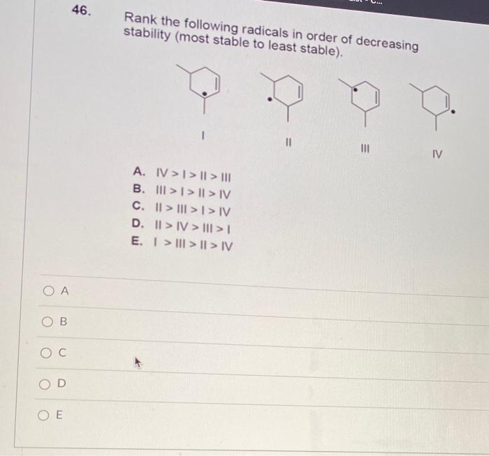 Solved 46. Rank the following radicals in order of | Chegg.com