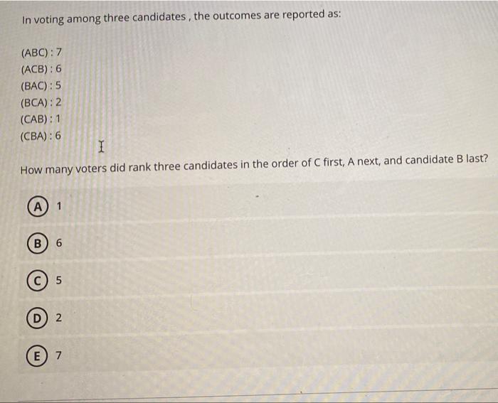 Solved In Voting Among Three Candidates, The Outcomes Are | Chegg.com