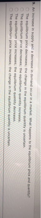 Solved 9. An increase in supply and a decrease in demand | Chegg.com