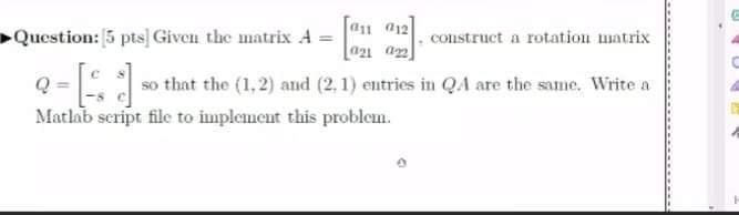 Solved [21 Question: 5 pts) Given the matrix A = construct a | Chegg.com