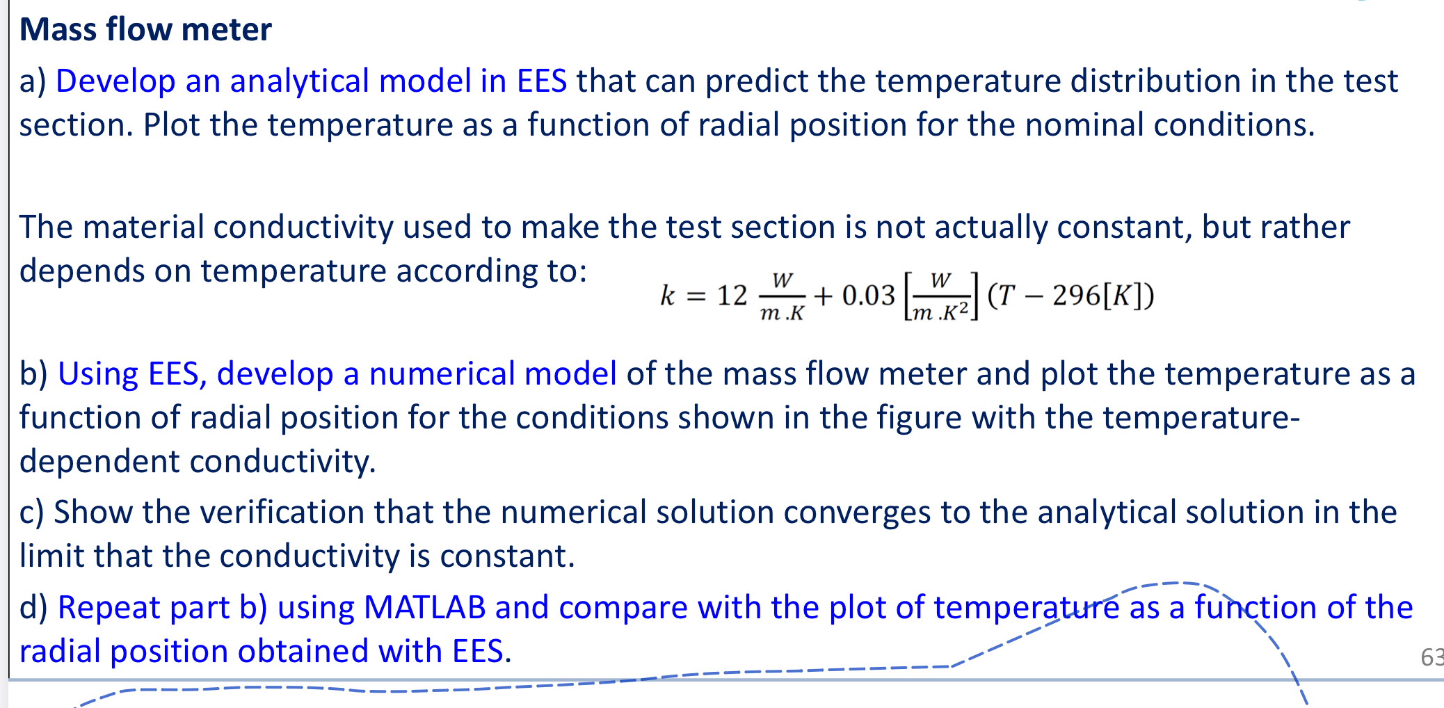 Solved Mass flow meterA simple mass flow meter used in an