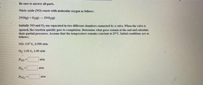 Solved Be sure to answer all parts. Nitric oxide (NO) reacts | Chegg.com