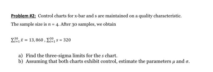 Solved Problem #2: Control charts for x-bar and s are | Chegg.com