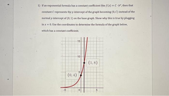 Solved 1) If an exponential formula has a constant | Chegg.com