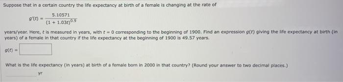 Solved Suppose that in a certain country the life expectancy | Chegg.com