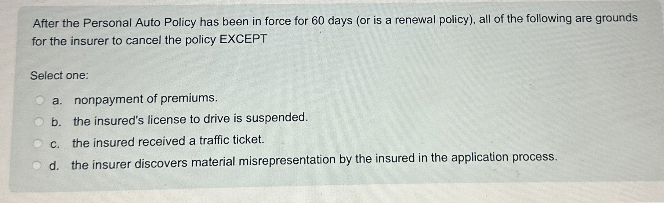 Solved After the Personal Auto Policy has been in force for | Chegg.com