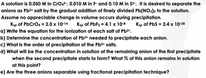 Solved A solution is 0.050M in CrO42−,0.010M in F−and 0.10M | Chegg.com