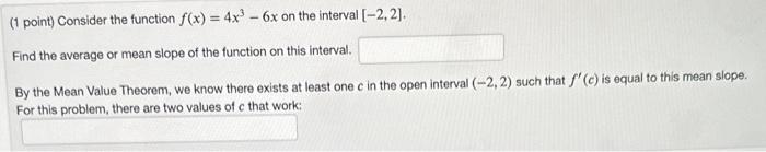 Solved (1 point) Consider the function f(x)=4x3−6x on the | Chegg.com
