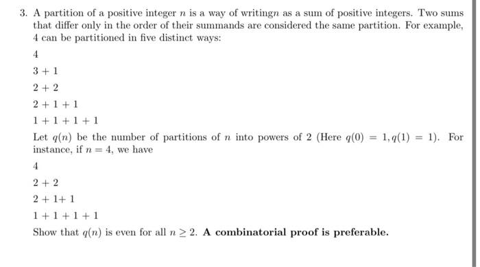 Solved 3. A partition of a positive integer n is a way of | Chegg.com
