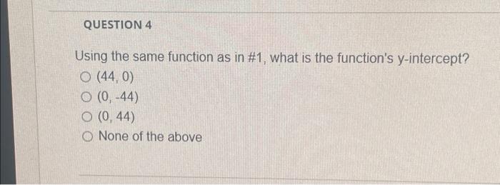 Solved QUESTION 4 Using the same function as in #1, what is | Chegg.com