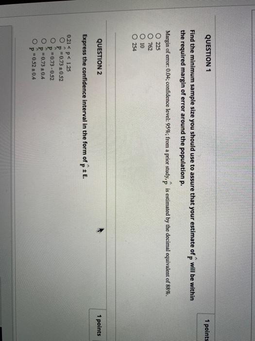 Solved QUESTION 1 1 points Find the minimum sample size you | Chegg.com