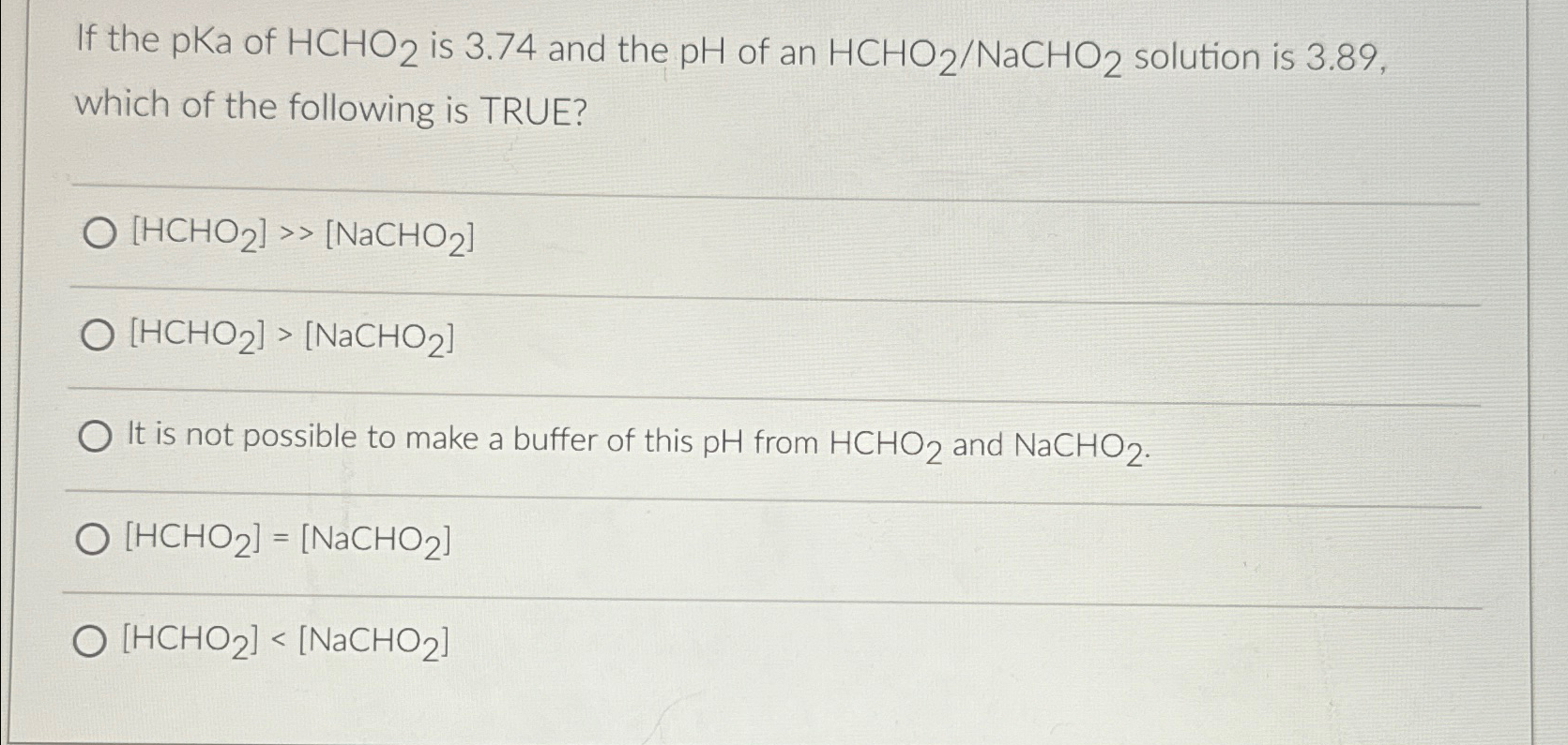 Solved If the pKa of HCHO2 ﻿is 3.74 ﻿and the pH ﻿of an | Chegg.com