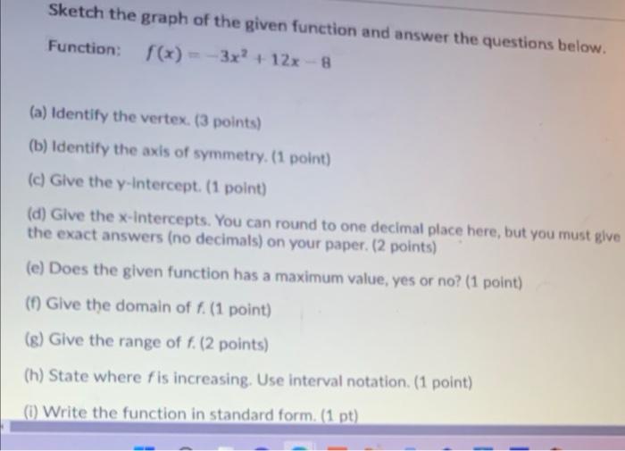 Solved Sketch the graph of the given function and answer the | Chegg.com