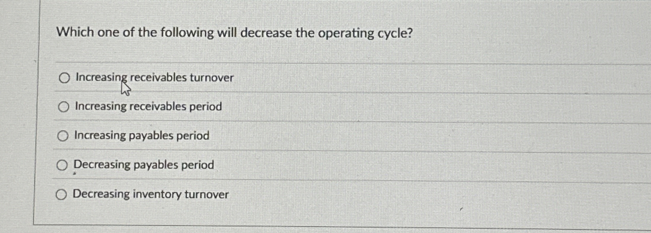 Solved Which one of the following will decrease the | Chegg.com