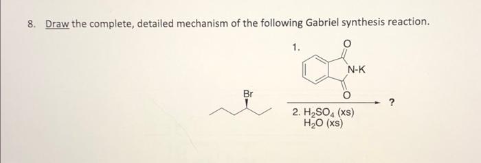 Solved 8. Draw the complete, detailed mechanism of the | Chegg.com