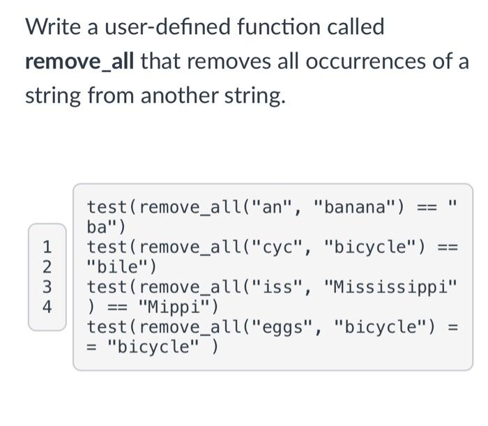 Solved Write a user-defined function called remove all that | Chegg.com