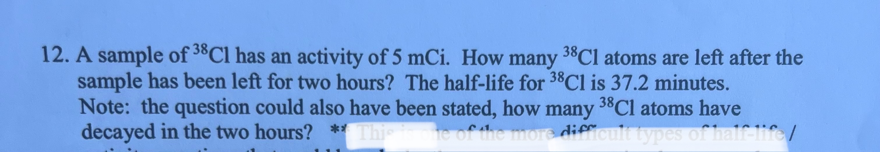 solved-a-sample-of-38cl-has-an-activity-of-5mci-how-many-chegg