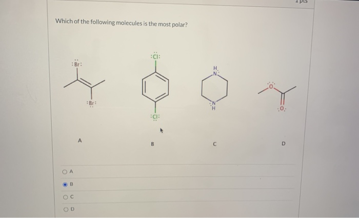 Solved pes Which of the following molecules is the most | Chegg.com