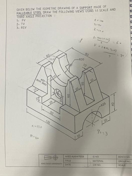 Solved 1111 GIVEN BELOW THE ISOMETRIC DRAWING OF A SUPPORT | Chegg.com