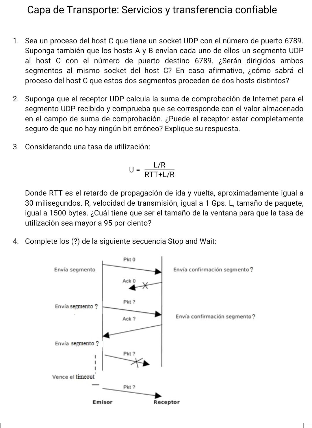 Capa de Transporte: Servicios y transferencia confiable 1. Sea un proceso del host \( C \) que tiene un socket UDP con el núm