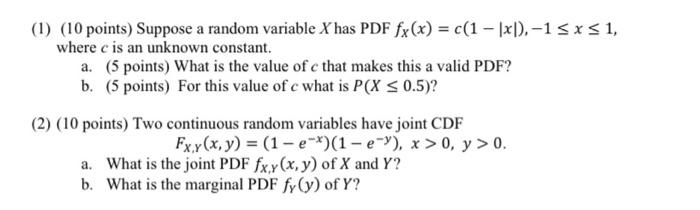 Solved (1) (10 points) Suppose a random variable X has PDF | Chegg.com
