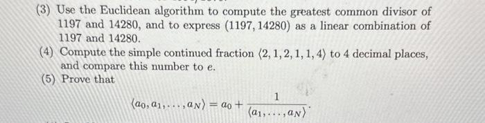 Solved (3) Use the Euclidean algorithm to compute the | Chegg.com