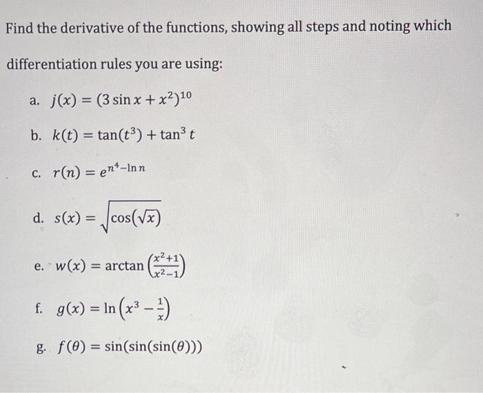 Solved Find The Derivative Of The Functions Showing All Chegg Com