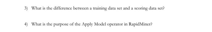 Solved 3) What is the difference between a training data set | Chegg.com