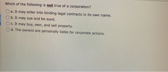 solved-which-of-the-following-is-not-true-of-a-corporation-chegg