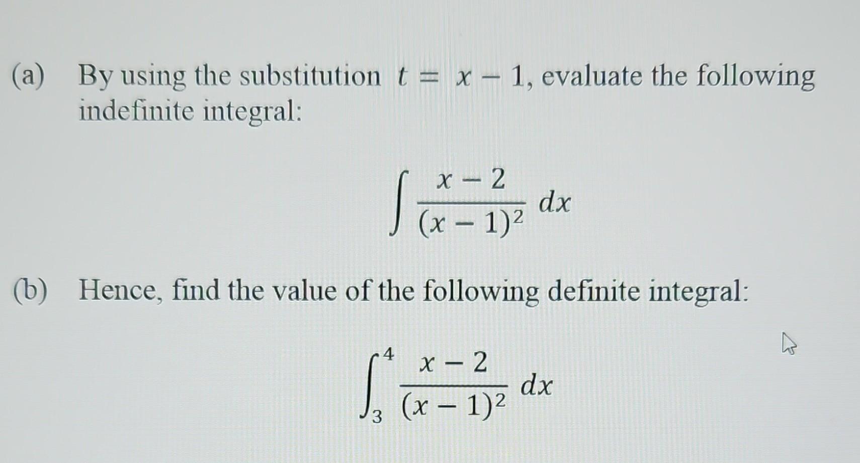 Solved A By Using The Substitution Tx−1 Evaluate The 8828