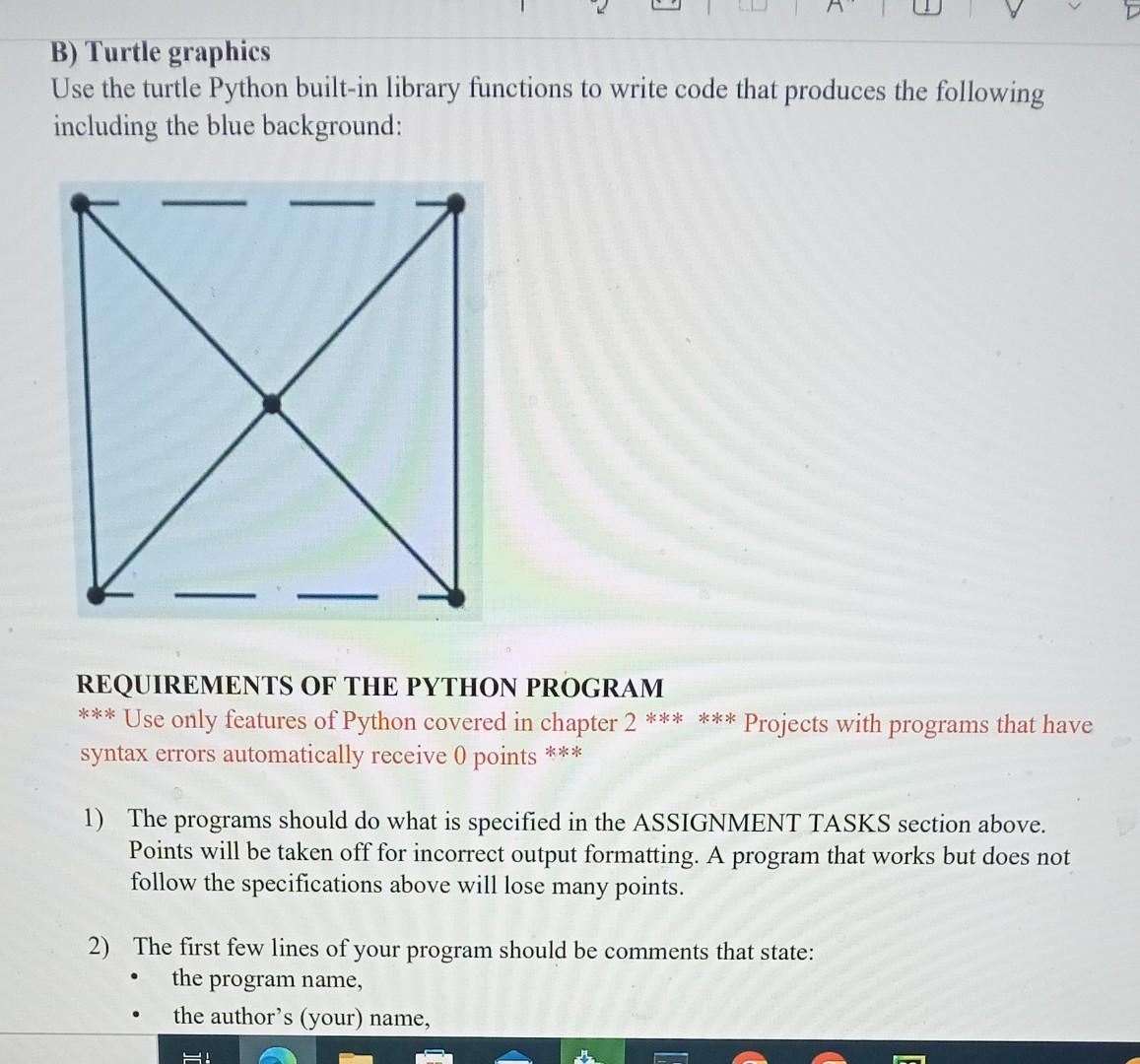 Solved B) Turtle Graphics Use The Turtle Python Built-in | Chegg.com