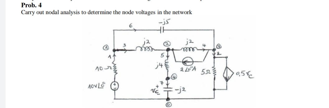Solved Prob. 4Carry out nodal analysis to determine the node | Chegg.com