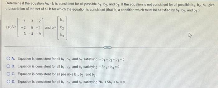 Solved Determine If The Equation Ax=b Is Consistent For All | Chegg.com