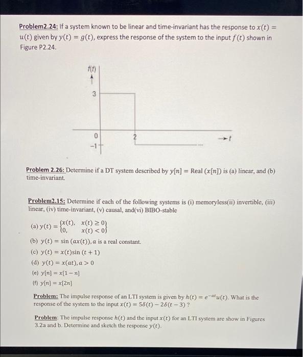 Solved Problem2.24: If a system known to be linear and | Chegg.com