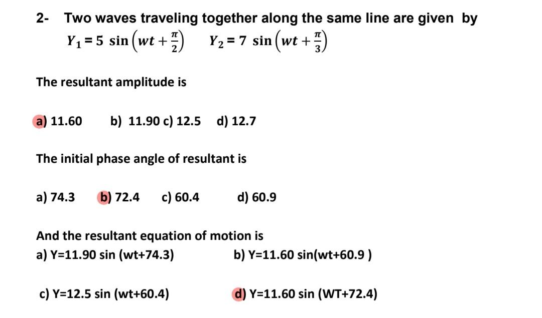 Solved 2 Two waves traveling together along the same line